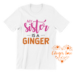 Load image into Gallery viewer, My Sister Is A Ginger
