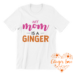 Load image into Gallery viewer, My Mom Is A Ginger
