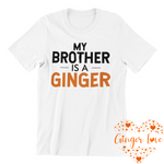 Load image into Gallery viewer, My Brother Is A Ginger
